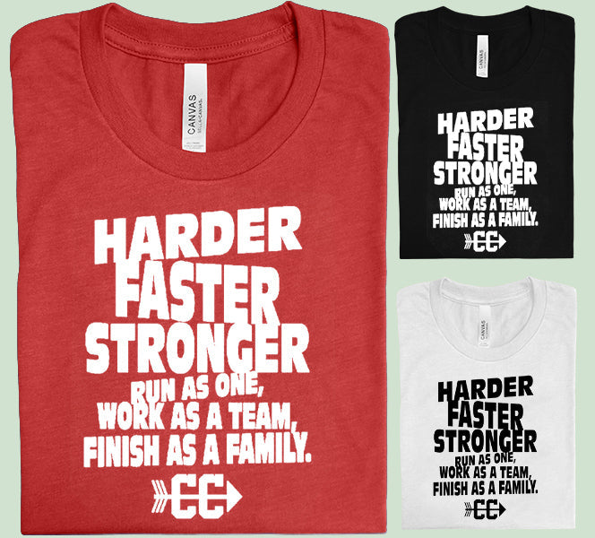 Harder Faster Stronger - Graphic Tee