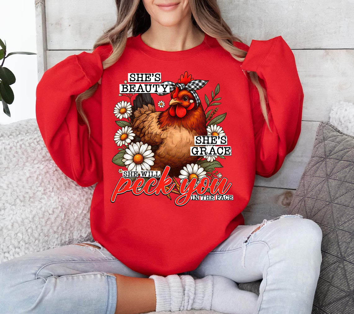 She Will Peck You in the Face - Graphic Sweatshirt