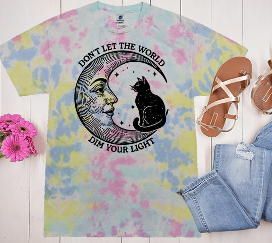 Don't Let the World Dim Your Light - Tie Dye Graphic Tee