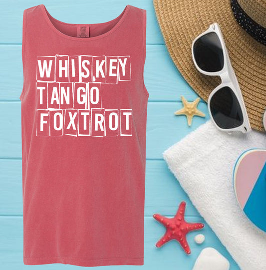 Whiskey Tango Foxtrot - Comfort Colors Graphic Tank Top