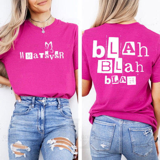 Whatever Blah Blah Blah - Graphic Tee