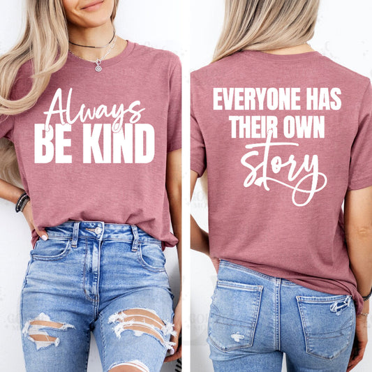 Always Be Kind - Graphic Tee