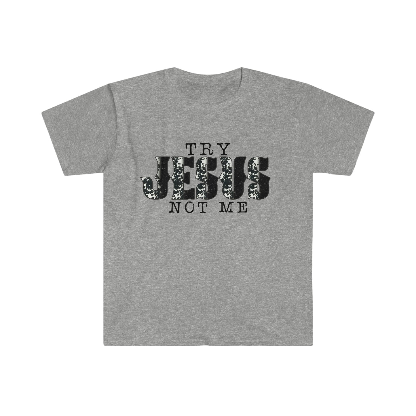 Try Jesus T-Shirt