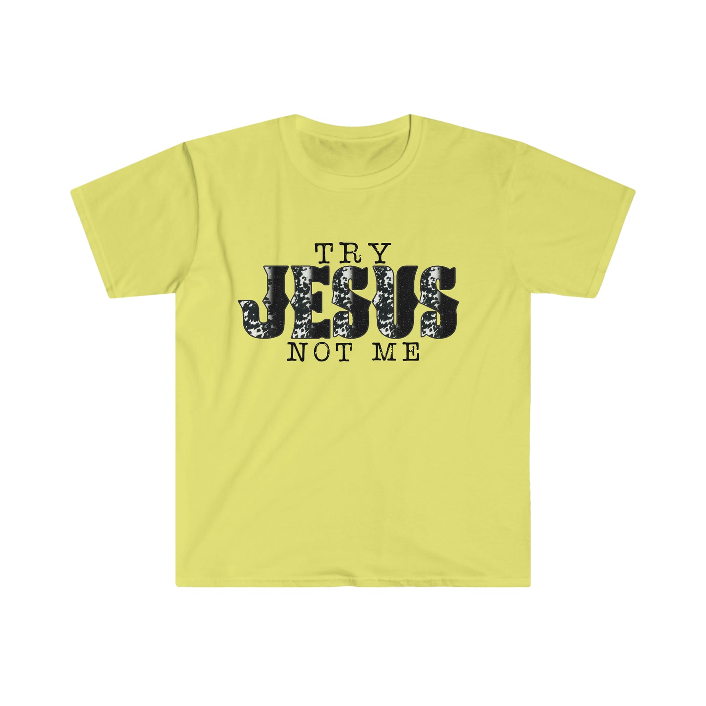 Try Jesus T-Shirt