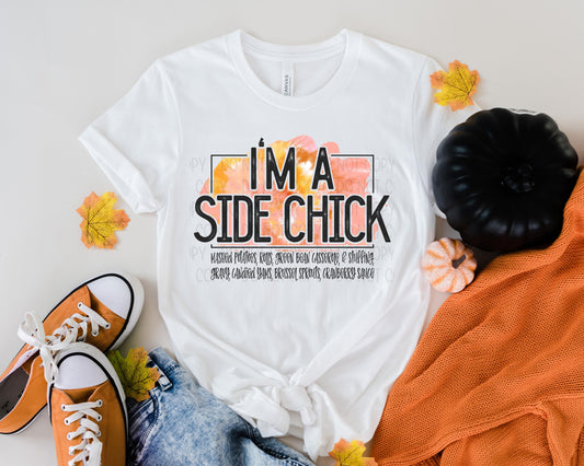 I'm A Side Chick Graphic Tee