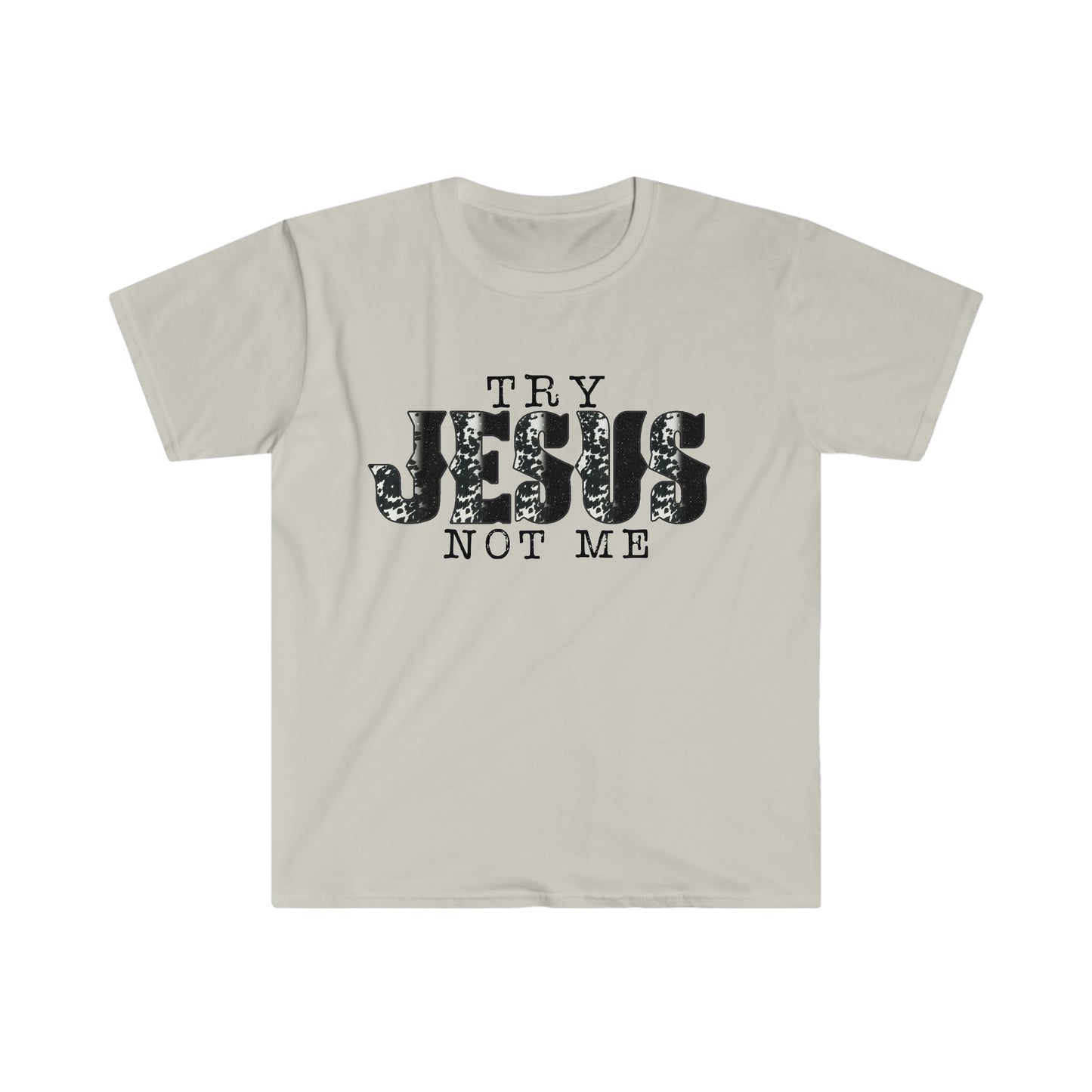 Try Jesus T-Shirt