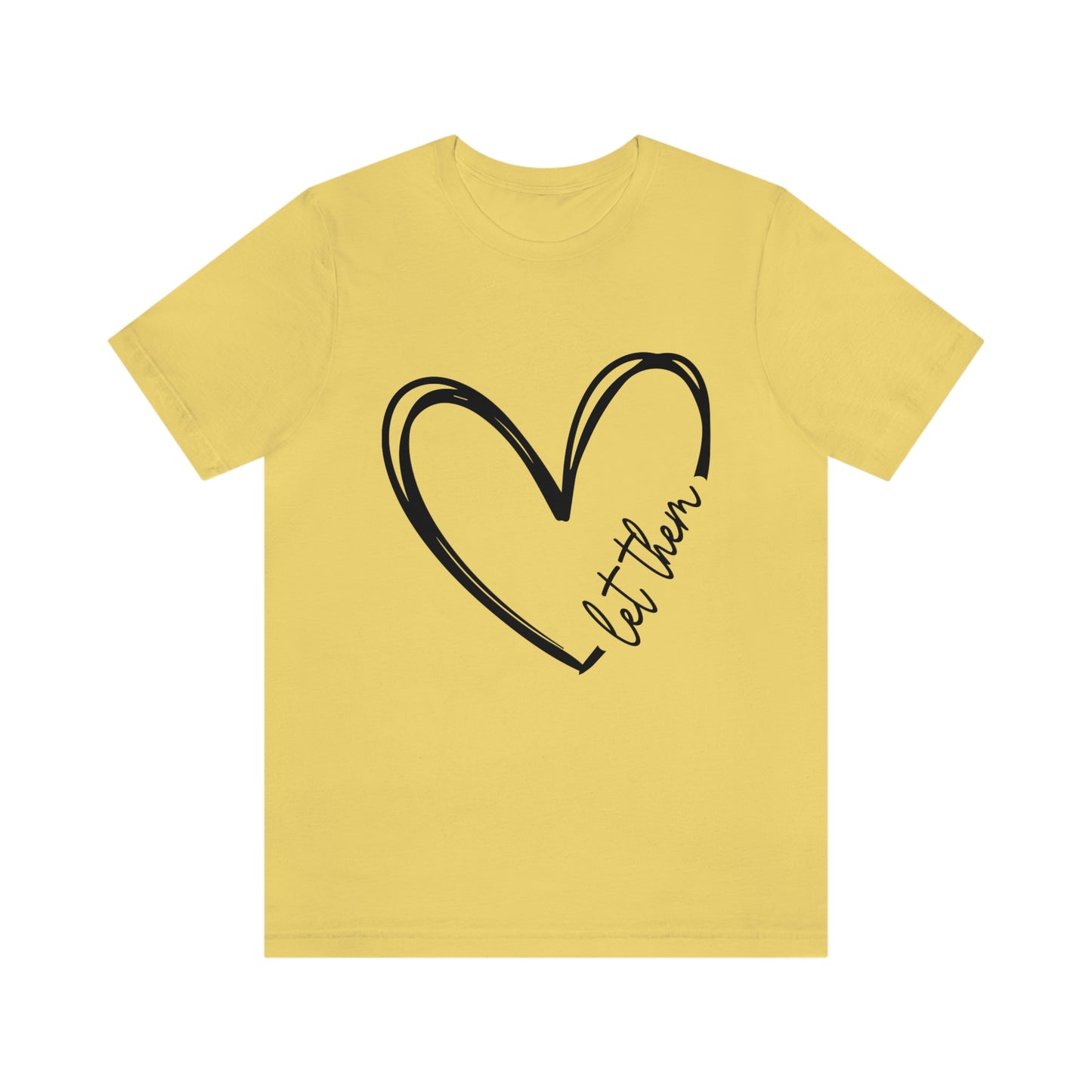 Let Them Heart Short Sleeve Tee