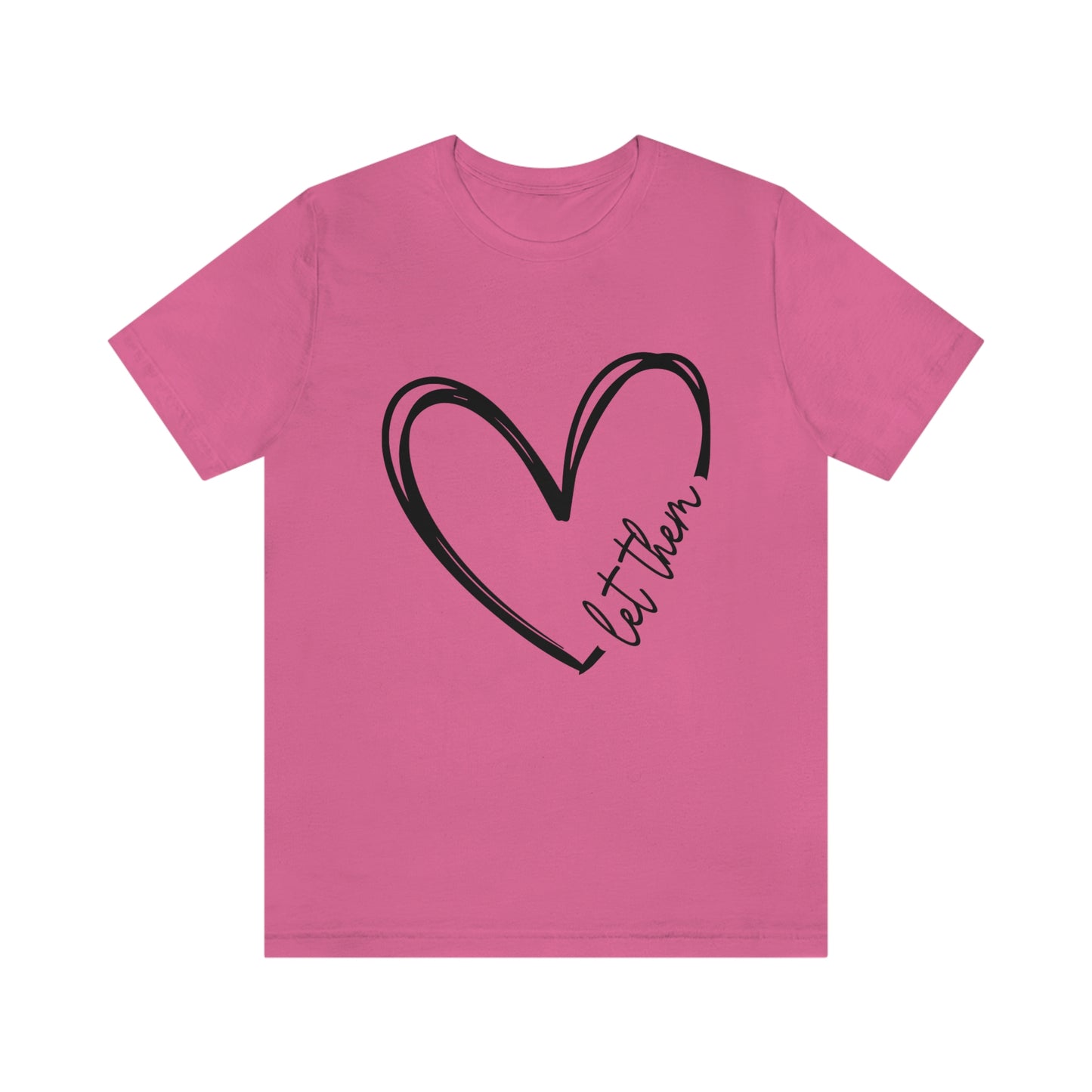 Let Them Heart Short Sleeve Tee