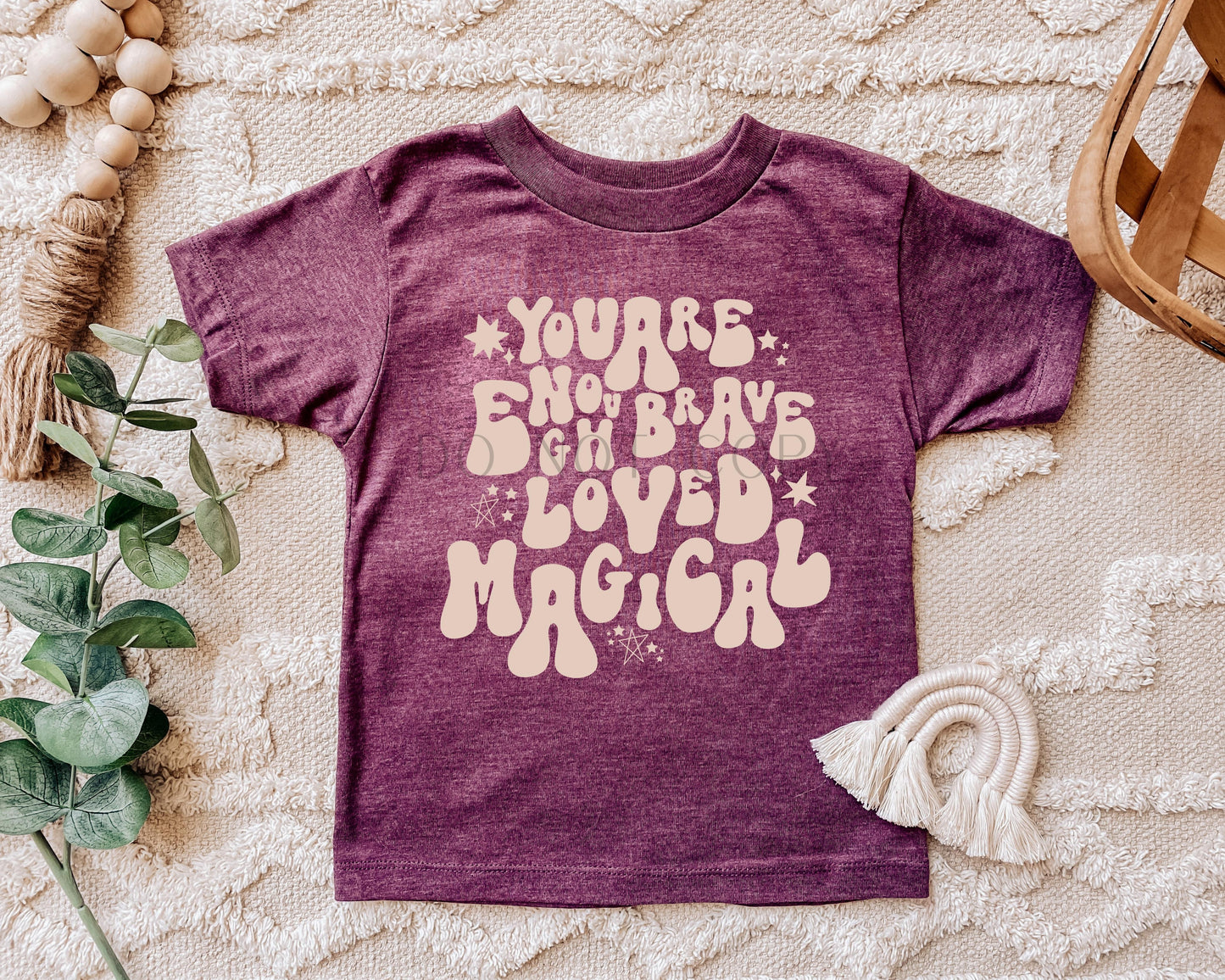 You Are Enough Brave Loved Magical Toddler/Youth Tee