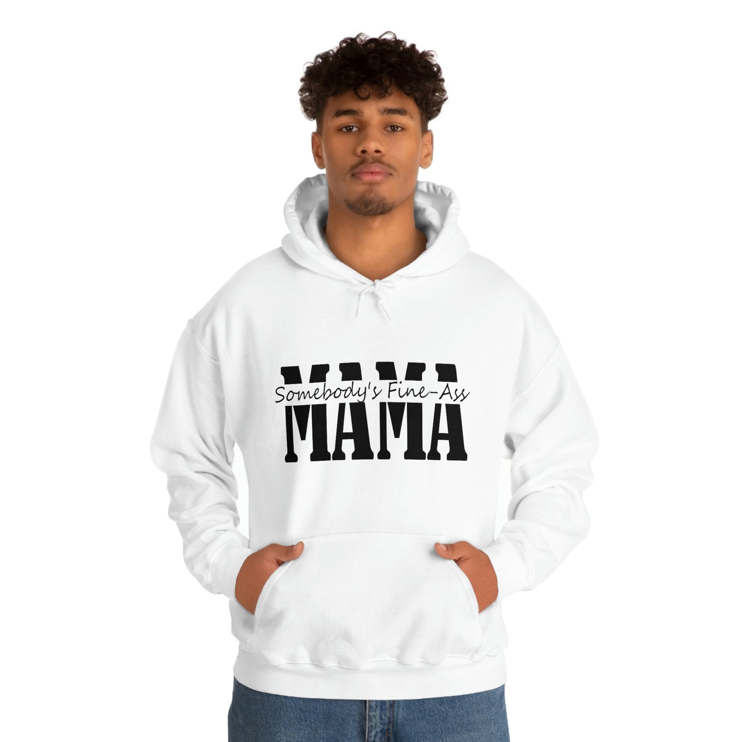 Someones fine Mama Hooded Sweatshirt