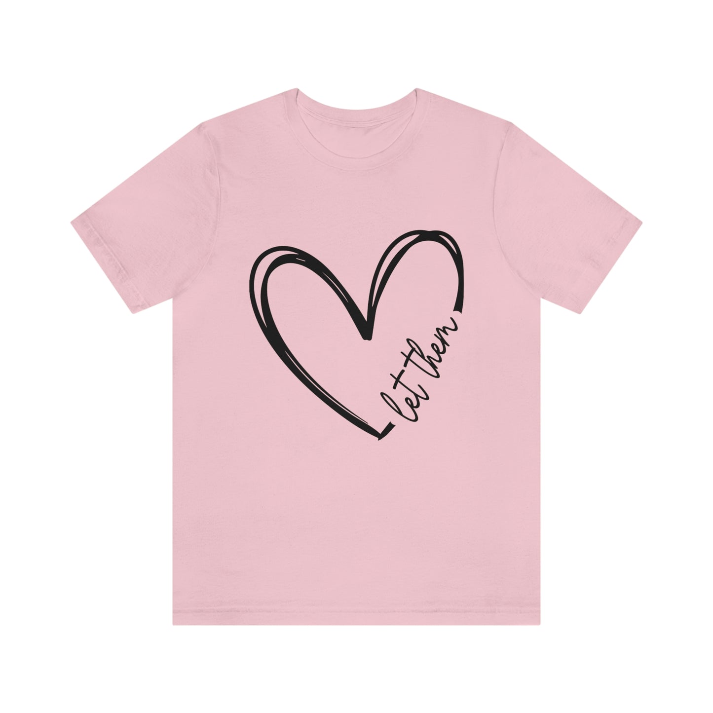 Let Them Heart Short Sleeve Tee