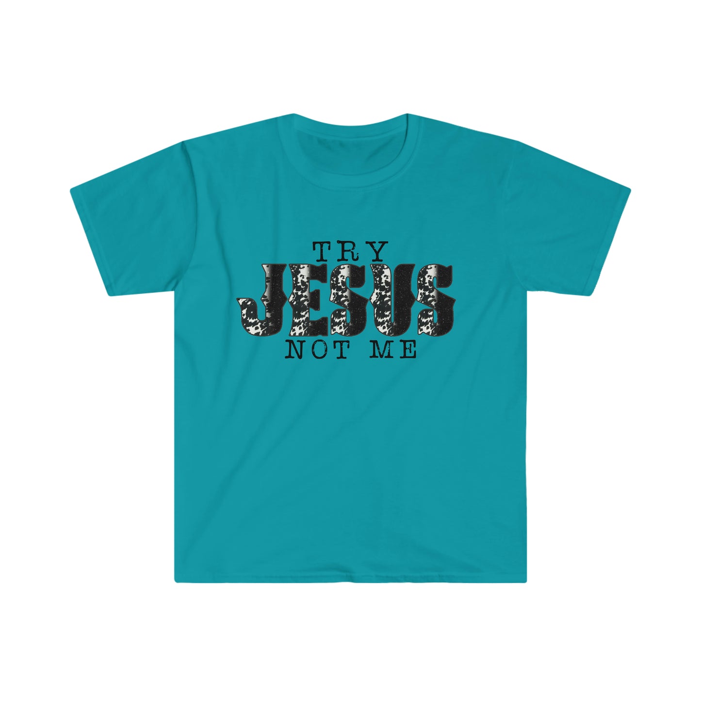 Try Jesus T-Shirt